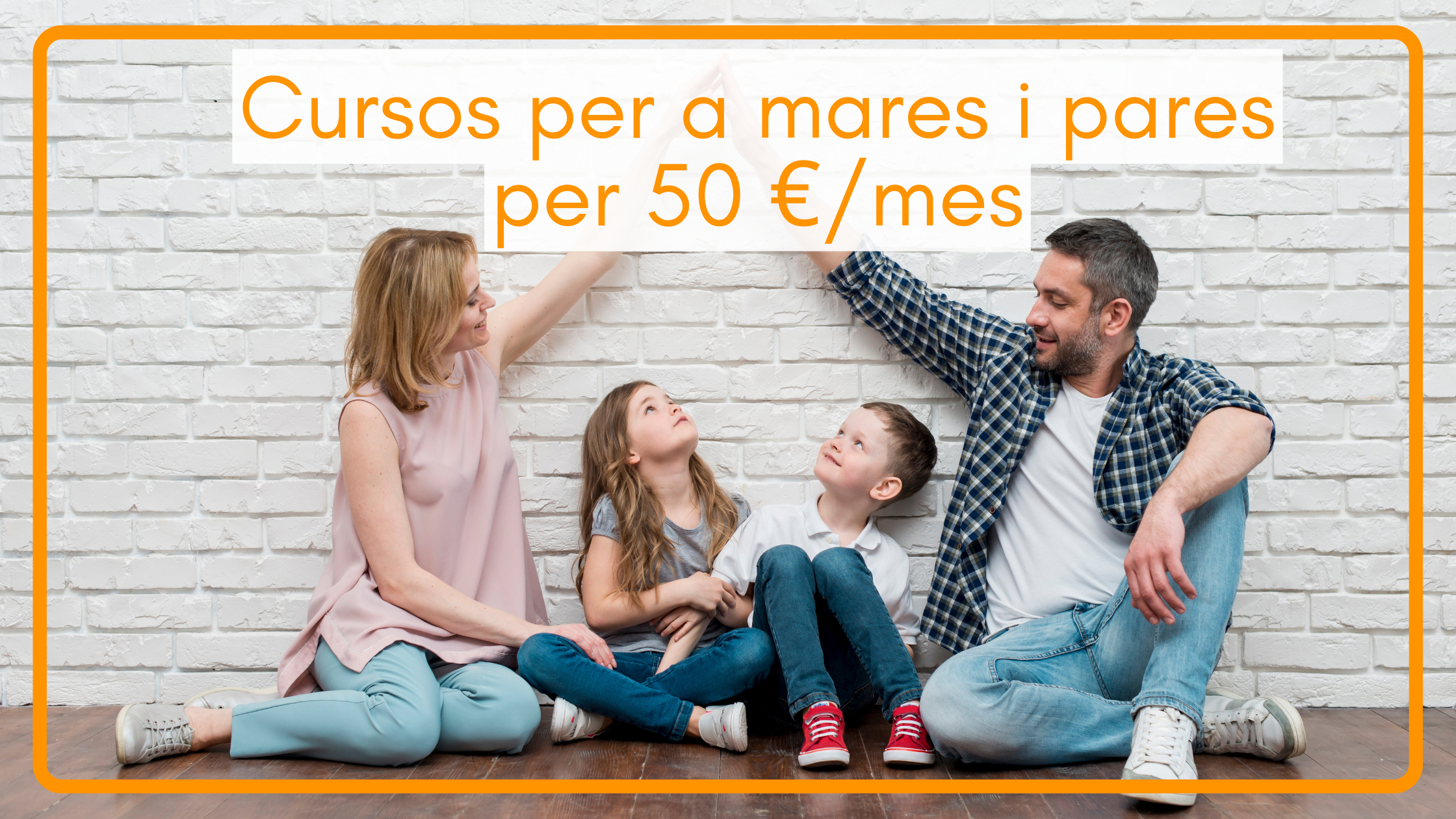 Cursos per a mares i pares per 50 euros al mes