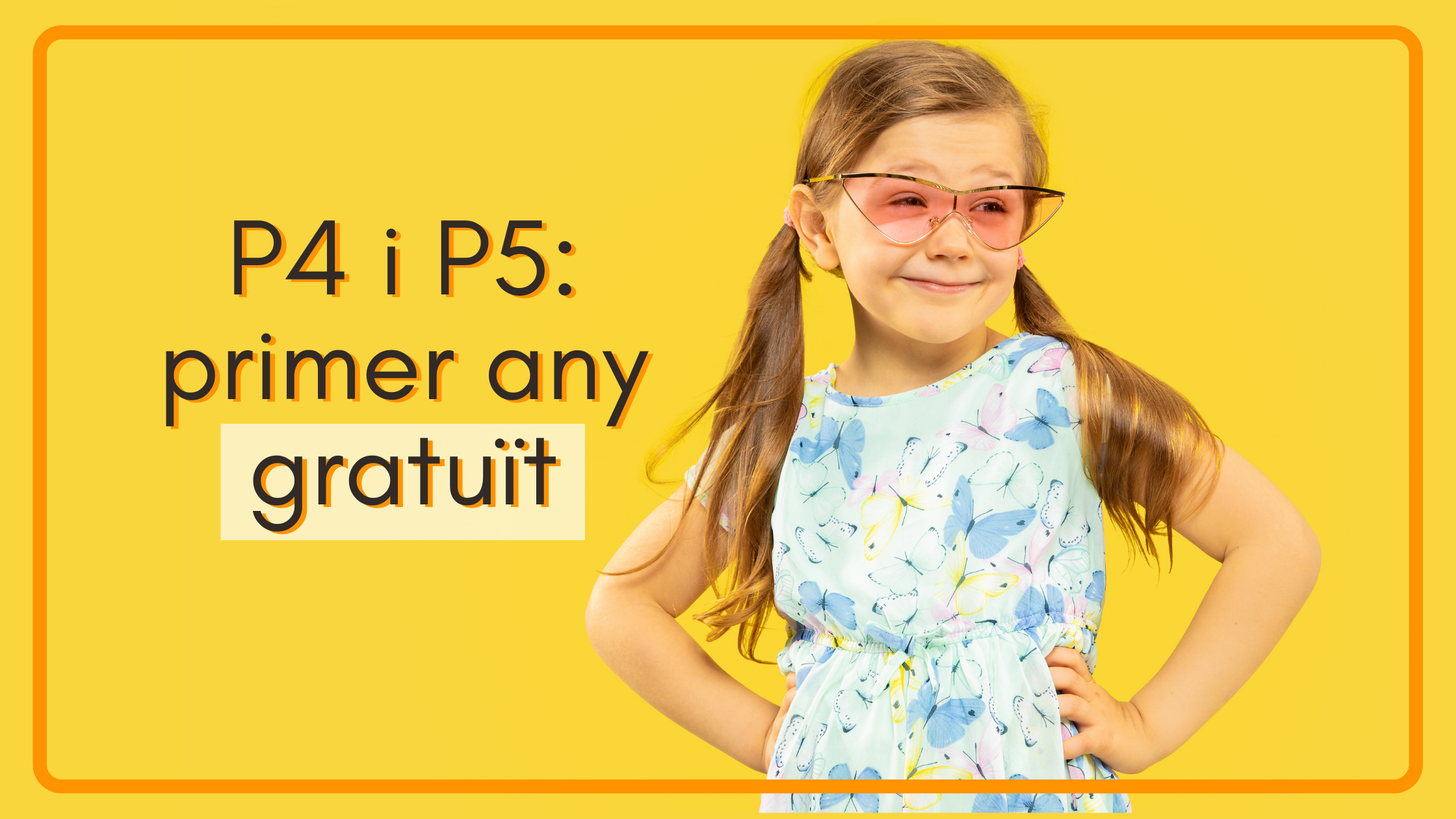 Promoció per nous alumnes P4 i P5